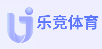 乐竞体育 (中国大陆)官网 - LEJING SPORTS